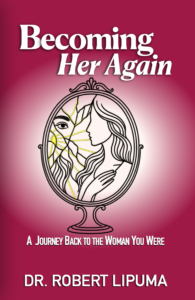 Becoming Her Again