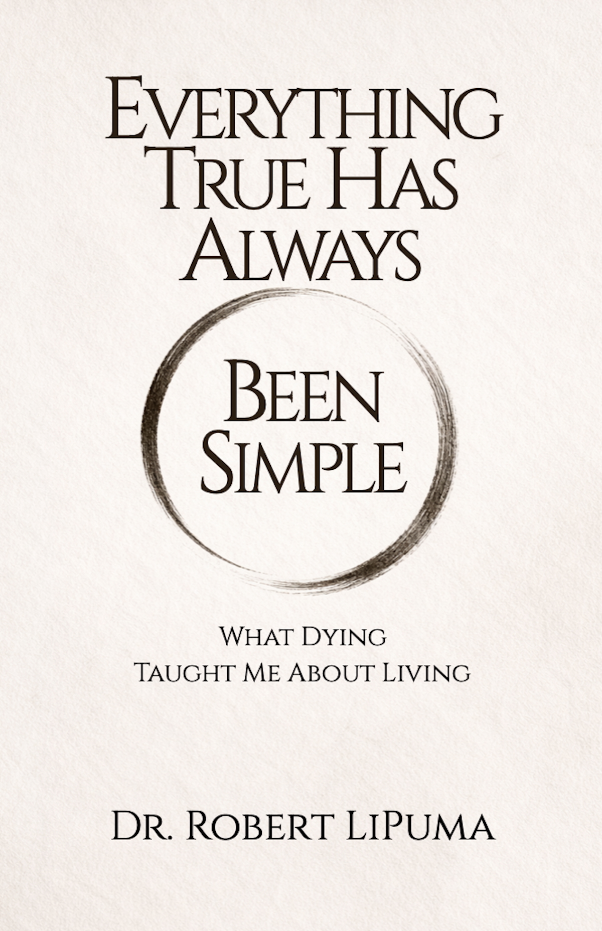 Everything True Has Always Been Simple