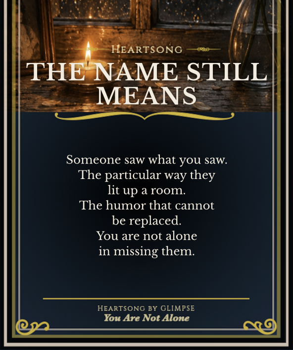 A Heartsong card — &ldquo;The Name Still Means&rdquo;, written for someone carrying a loss
