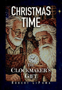 Christmas Time: The Clockmaker&rsquo;s Gift