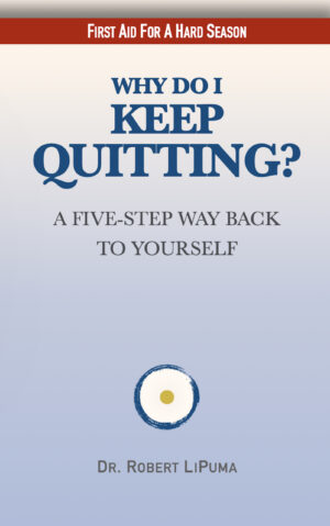 Why Do I Keep Quitting?