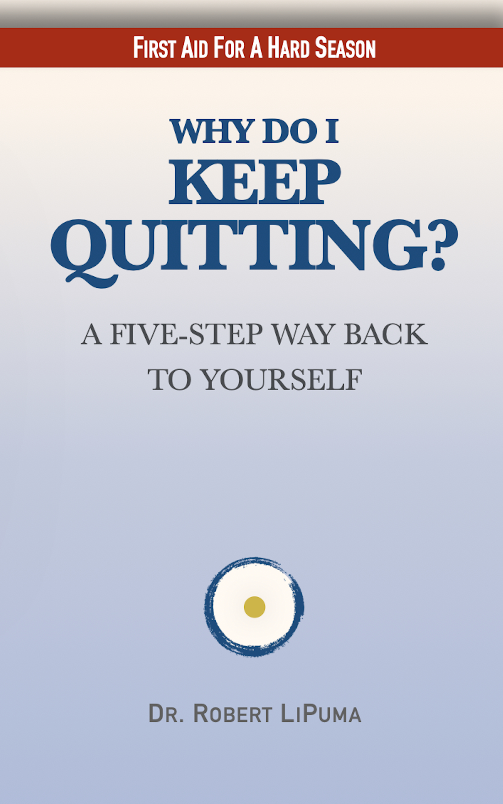 Why Do I Keep Quitting?